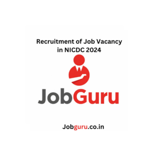 Recruitment of Job Vacancy in NICDC 2024