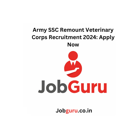 Army SSC Remount Veterinary Corps Recruitment 2024: Apply Now