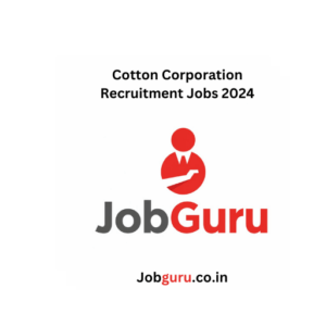 Cotton Corporation Direct Recruitment Jobs 2024