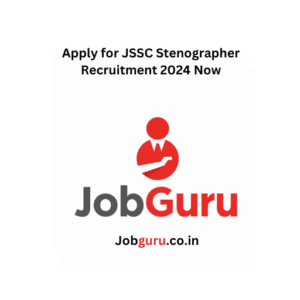 Apply for JSSC Stenographer Recruitment 2024 Now