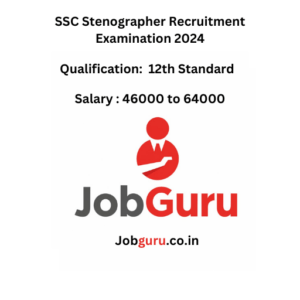 SSC Stenographer Recruitment Examination 2024