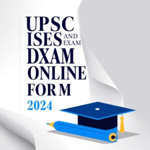 UPSC IES And ISS Exam DAF Online Form 2024